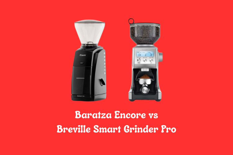 Baratza Encore vs Breville Smart Grinder Pro