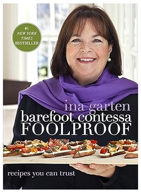 Barefoot Contessa Foolproof (Recipes You Can Trust)