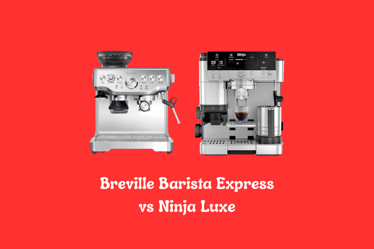Breville Barista Express vs Ninja Luxe