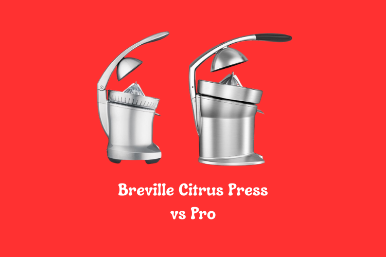 Breville Citrus Press vs Pro