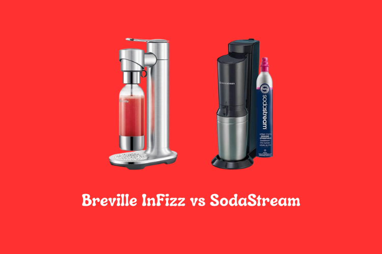 Breville InFizz vs SodaStream