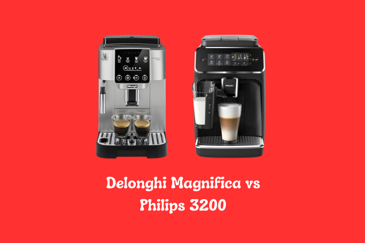 Delonghi Magnifica vs Philips 3200