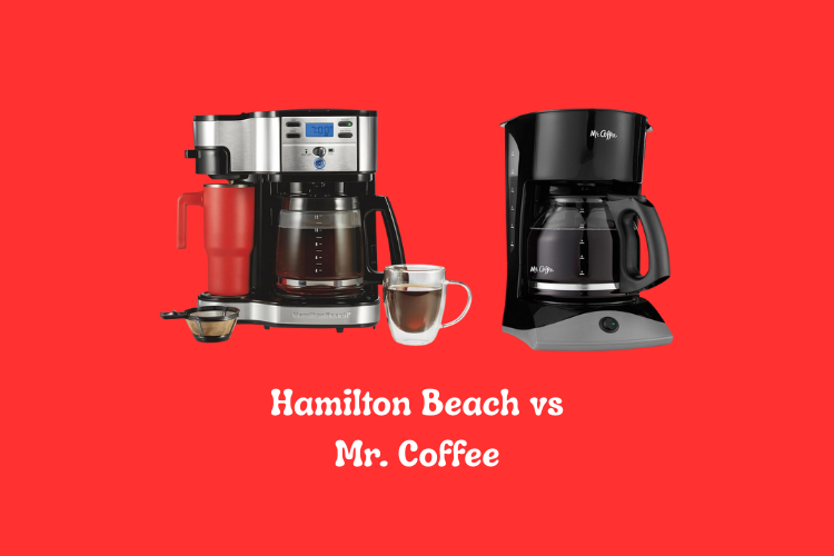 Hamilton Beach vs Mr. Coffee