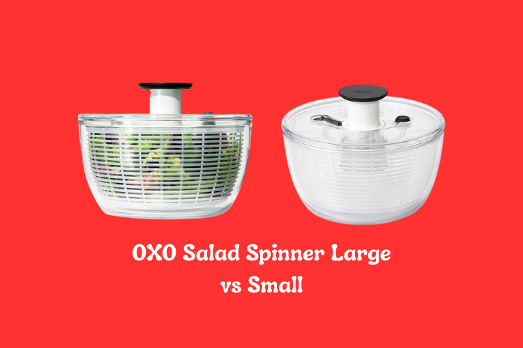 OXO Salad Spinner Large vs Small