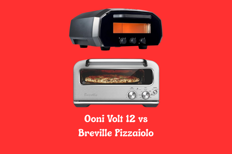 Ooni Volt 12 vs Breville Pizzaiolo