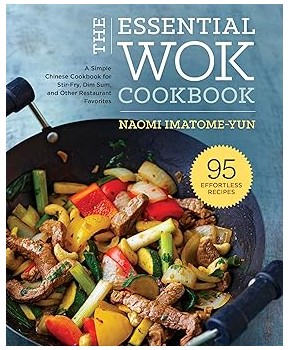 The Essential Wok Cookbook (A Simple Chinese Cookbook)