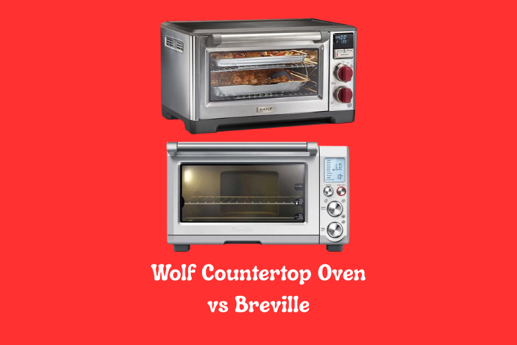 Wolf Countertop Oven vs Breville
