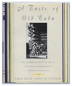 A Taste of Old Cuba (150+ Recipes)