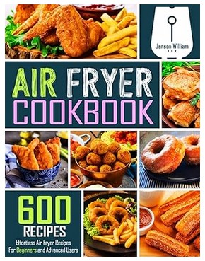 Air Fryer Cookbook (Recipes for Beginners)