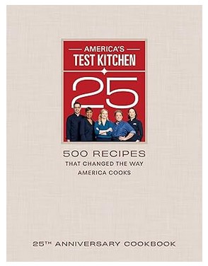 America's Test Kitchen 25th Anniversary Cookbook