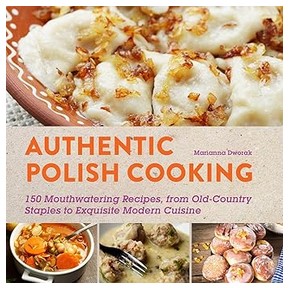 Authentic Polish Cooking (120 Recipes)