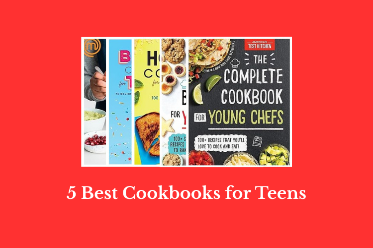 Best Cookbooks for Teens