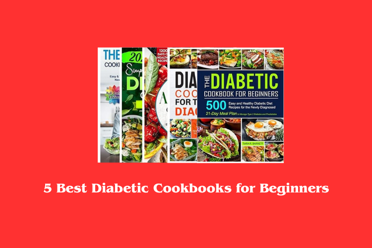 Best Diabetic Cookbooks for Beginners