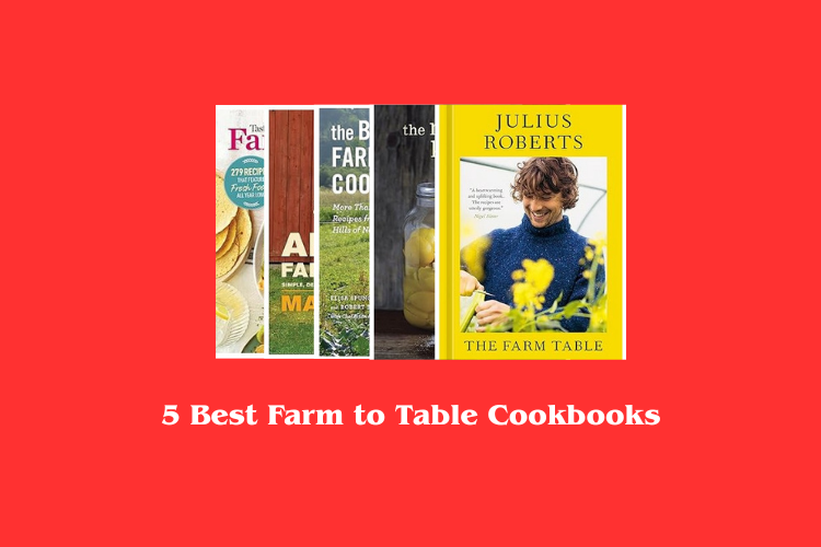 Best Farm to Table Cookbooks