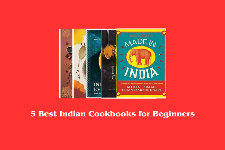 Best Indian Cookbooks for Beginners