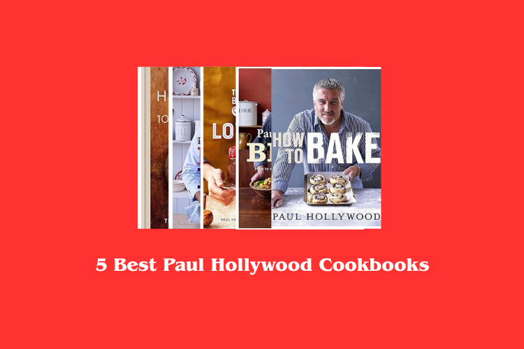 Best Paul Hollywood Cookbooks