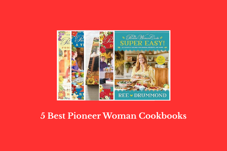 Best Pioneer Woman Cookbooks