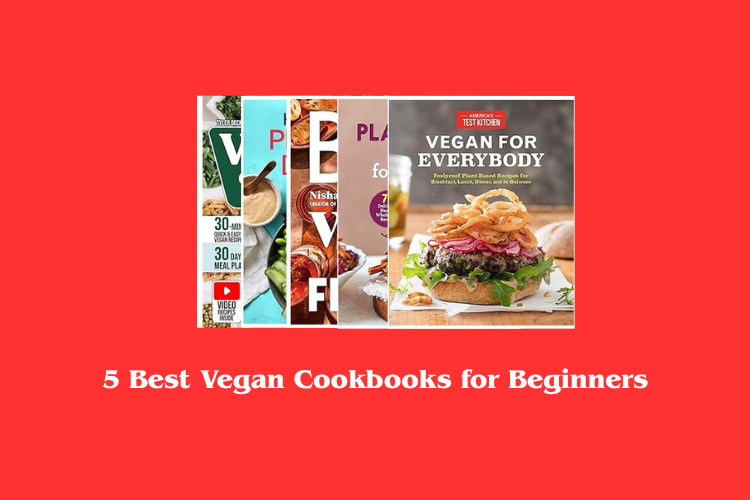 Best Vegan Cookbooks for Beginners