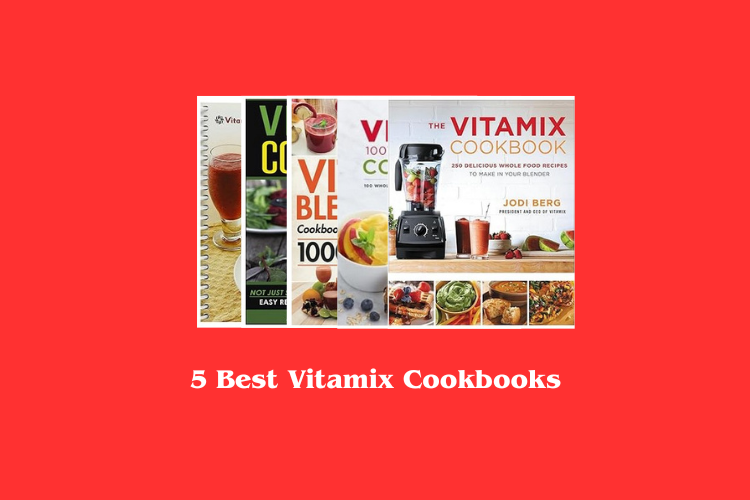 Best Vitamix Cookbooks