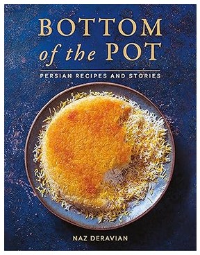 Bottom of the Pot (Persian Recipes & Stories)