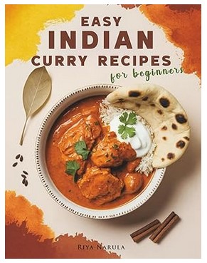 Easy Indian Curry Recipes for Beginners
