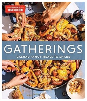 Gatherings (Casual-Fancy Meals to Share)