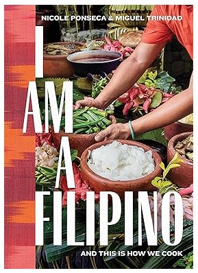 I Am a Filipino (And This Is How We Cook)
