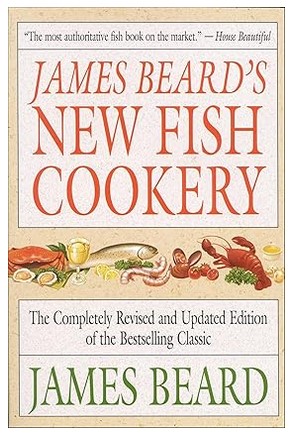 James Beard's New Fish Cookery