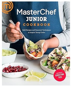 MasterChef Junior Cookbook (Recipes & Techniques)