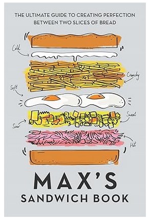 Max's Sandwich Book (The Ultimate Guide)