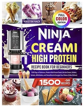 Ninja CREAMi High Protein Cookbook for Beginners