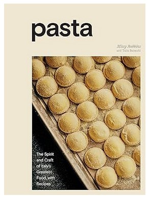 Pasta (Italy's Greatest Food with Recipes)