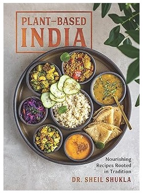 Plant-Based India: Nourishing Recipes