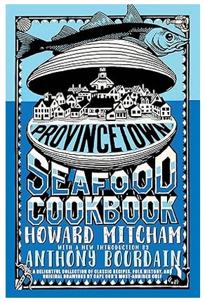 Provincetown Seafood Cookbook