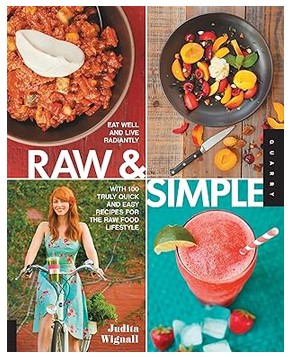 Raw & Simple (Eat Well & Live Radiantly)