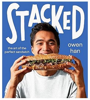 Stacked (The Art of the Perfect Sandwich)