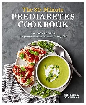 The 30-Minute Prediabetes Cookbook