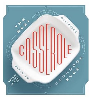 The Best Casserole Cookbook Ever
