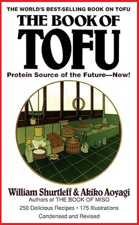 The Book of Tofu (Protein Source of the Future)