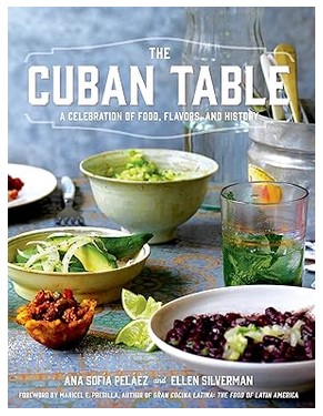 The Cuban Table: A Celebration of Food