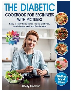 The Diabetic Cookbook for Beginners with Pictures