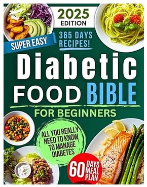 The Diabetic Food Bible (The Complete Guide)
