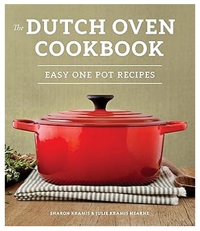 The Dutch Oven Cookbook