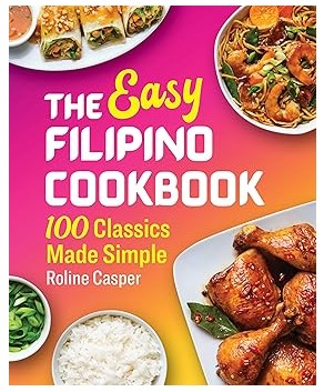 The Easy Filipino Cookbook