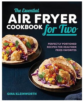 The Essential Air Fryer Cookbook for Two