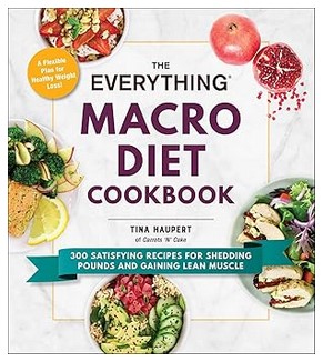 The Everything Macro Diet Cookbook