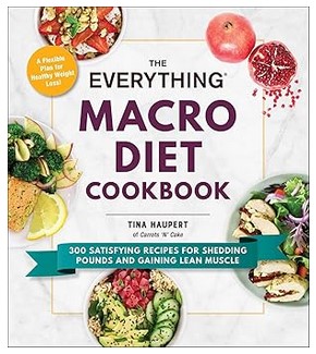 The Everything Macro Diet Cookbook