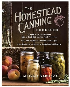The Homestead Canning Cookbook