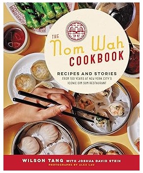 The Nom Wah Cookbook (Recipes & Stories)