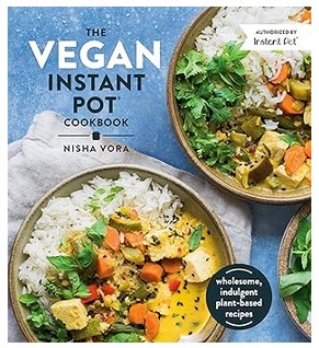The Vegan Instant Pot Cookbook